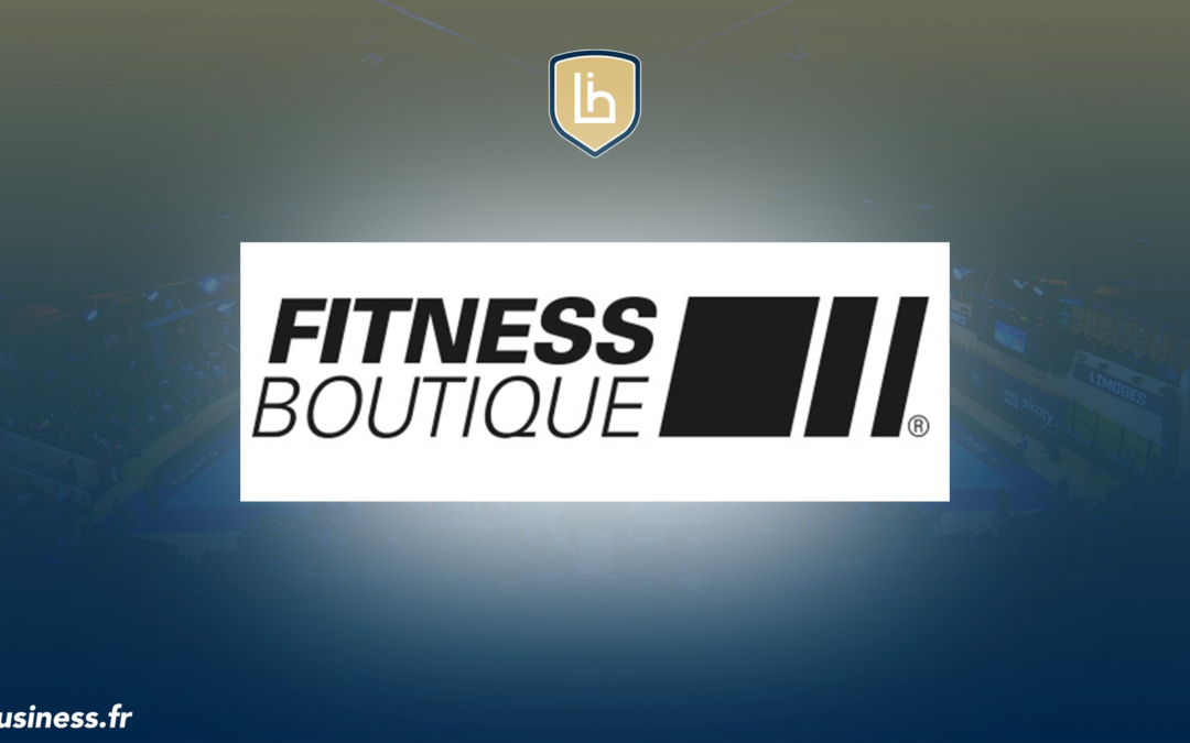 FITNESS BOUTIQUE continue avec le LH !